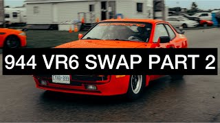 944 VR6 SWAP PT 2 [upl. by Dannica]