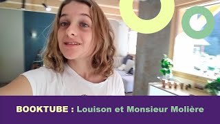 Booktube Louison et Mr Moliere [upl. by Yarased]