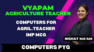 COMPUTERS IMPORTANT MCQ  FOR CGVYAPAM AG TEACHER  BY NISHAT MAM [upl. by Aloysia]