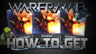 How To get Serration  Warframe [upl. by Adihahs]