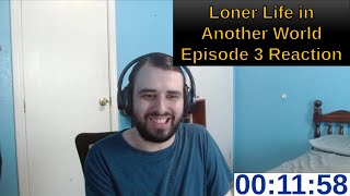 Loner Life in Another World Episode 3 Reaction  ANIME REACTION [upl. by Melvyn]