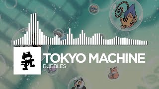 Tokyo Machine  BUBBLES Monstercat Release [upl. by Cordalia]