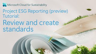 Project ESG Reporting preview tutorial 3 of 8 Review and create standards [upl. by Llennahc313]