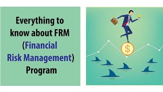 FRM  Financial Risk Management  Everything you need to know about FRM Program [upl. by Omsare]