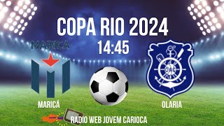 MARICÁ X OLARIA⚽️COPA RIO HORÁRIO  ONDE ASSISTIR  JOGOS DE HOJE [upl. by Graaf]