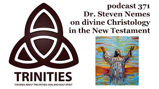 trinities 371  Dr Steven Nemes on divine Christology in the New Testament [upl. by Renckens]