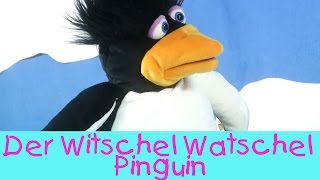 Der Witschel Watschel Pinguin  Kinderlieder Puppenvideo [upl. by Lord]