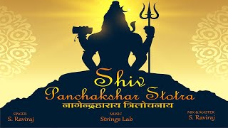 श्री शिव पंचाक्षर स्तोत्रम् Shiv Panchakshar Stotra  Nagendra Haraya Trilochanaya  NR ASTRO [upl. by Pros439]