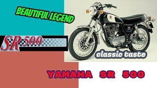 That Awesome  Full Review quotYAMAHA SR 500quot Legend born in 1978–1999 [upl. by Cuthburt305]