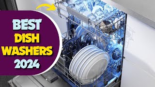 9 Best Dishwashers Of 2024  Top Dishwashers For Every Budget [upl. by Alejandrina359]