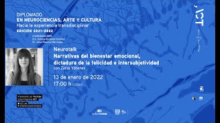 Neurotalk Narrativas del bienestar emocional dictadura de la felicidad e intersubjetividad [upl. by Aihsekat]