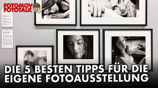 Fünf geniale Tipps zur eigenen Fotoausstellung [upl. by Nuri]