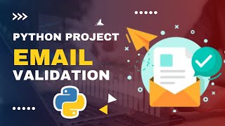 Check amp Validate EMail Addresses in Python  Python Project Tutorial [upl. by Adrell145]