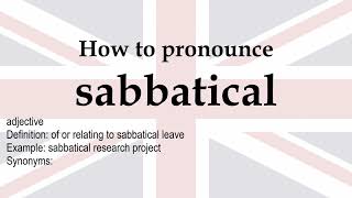 How to pronounce sabbatical  meaning [upl. by Etnuad]