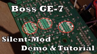 Tutorial amp Demo SILENT MOD Boss GE7 Graphic Equalizer [upl. by Ecirad]