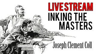 Live Stream  Inking the Masters  Joseph Clement Coll [upl. by Philbin]