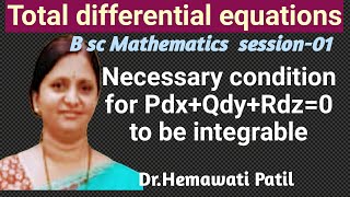 Lecture 1 Total differential equations Necessary condition for PdxQdyRdz0 to be Integrable [upl. by Etnelav]