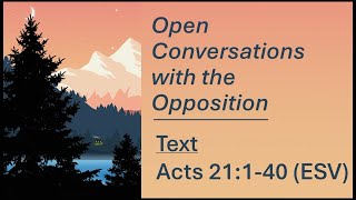 20240915  Open Conversations with the Opposition [upl. by Savior]