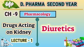 Diuretics  CH9  L1  Pharmacology  Drugs acting on kidney  DPharm second year [upl. by Coffeng]