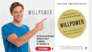 Willpower Book Summary  Rediscovering the Greatest Human Strength [upl. by Rebmit]