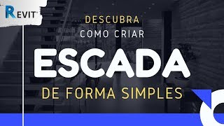 Descubra como criar escada de forma simples  Revit  Utilizando BIM [upl. by Torrell]