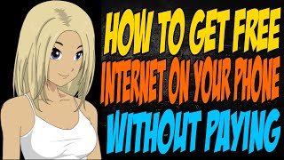 How to Get Free Internet on Your Phone Without Paying [upl. by Mukerji]