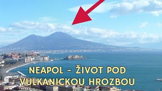 Neapol â—Ź Ĺľivot pod vulkanickou hrozbou â—Ź dokument [upl. by Erdied]