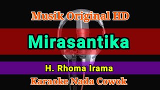 Karaoke Mirasantika Rhoma Irama Nada Cowok [upl. by Stieglitz]