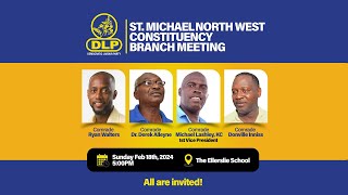 St Michael North West Constituency Branch Meeting  DLP Barbados [upl. by Trevah]