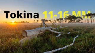 Why is the Tokina 1116MM so good Wide angle lens [upl. by Ecnerrat]