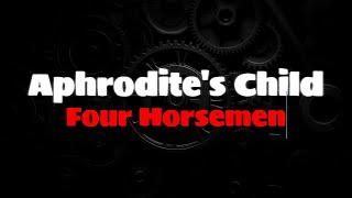 Aphrodites Child  Four Horsemen ENGLISH LYRICS  GREEK TRANSLATION aphroditeschild [upl. by Neenaej]