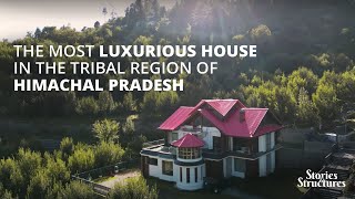 One of the Most Luxurious House in the Tribal Region of Himachal Pradesh  Kinnaur [upl. by Ahsinit]