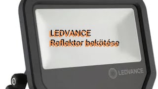 LEDVANCE Reflektor bekötése kapcsolóval [upl. by Aibat]