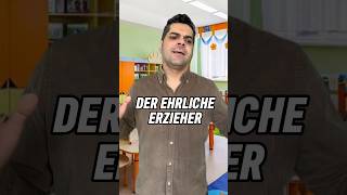 Der ehrliche Erzieher😂 comedy lustig humor erzieher erzieherin kindergarten kita [upl. by Nohsyt]