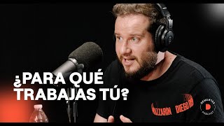 DIEGO RUZZARÍN explica el verdadero objetivo del TRABAJO [upl. by Wagstaff]