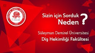 Sizin için sorduk  quotNeden Süleyman Demirel Üniversitesi Diş Hekimliği Fakültesiquot [upl. by Oremo]