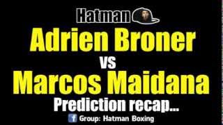 Adrien Broner vs Marcos Maidana PREDICTION RECAP [upl. by Henriques487]