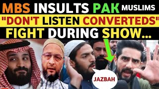 MBS INSULTS PAKISTANI MUSLIMS PAK PUBLIC ANGRY REACTION ON INDIA SOHAIB CHAUDHRY REAL TV LATEST [upl. by Fanni]