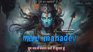 Mere Mahadev  AkelaLakda  Latest hindi rap song 2024  Meri Kundali me baithe Shani dev [upl. by Thorbert]