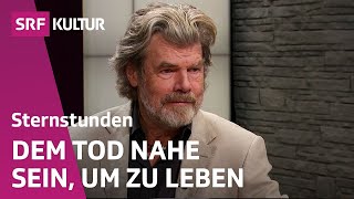 Reinhold Messner  der Grenzgänger  Sternstunde Philosophie  SRF Kultur [upl. by Aniteb]