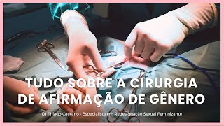 Como funciona a cirurgia de redesignação sexual [upl. by Anitsrhc544]