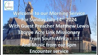 Morning Service from Thorpe Acre 14th July [upl. by Snave]