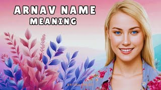 Arnav Name Meaning amp Dictionary definition  Pronunciation Guide In English [upl. by Mook]