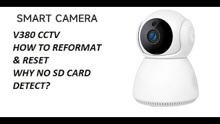 V380 CCTV HOW TO REFORMAT amp RESET V380 No Record with SD CardT [upl. by Lashond]