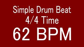 62 BPM 44 TIME SIMPLE STRAIGHT DRUM BEAT FOR TRAINING MUSICAL INSTRUMENT  楽器練習用ドラム [upl. by Clorinde]