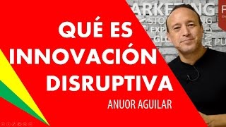 ¿Qué es INNOVACIÓN DISRUPTIVA 😍  CREATIVIDAD E INNOVACIÓN  TECNOLÓGICA [upl. by Higginbotham243]