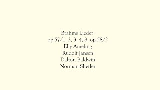 Elly Ameling  Brahms op 571 2 3 4 8 op 582 [upl. by Lonyer235]