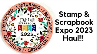 STAMP AND SCRAPBOOK EXPO 2023 HAUL MUST SEE SUCH FUN ITEMS IRVING TEXAS [upl. by Talia166]