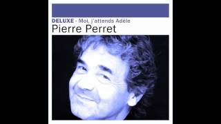 Pierre Perret  Moi j’attends Adèle [upl. by Notsur]