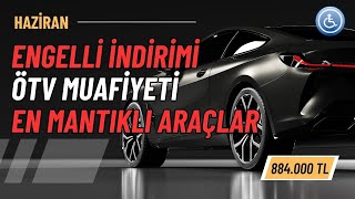 Engelli İndirimi Ötv Muafiyeti ile Alınabilecek En Mantıklı Araçlar [upl. by Elmajian]